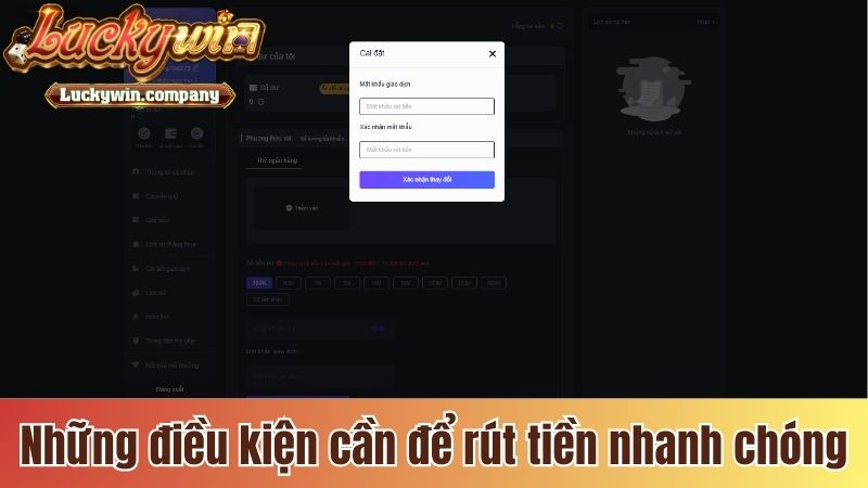Những điều kiện cần để rút tiền nhanh chóng